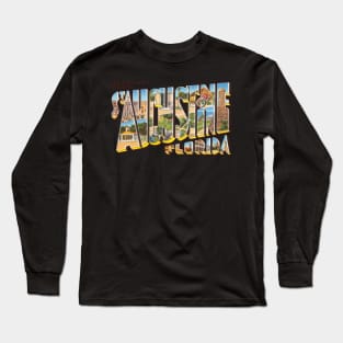 Greetings from St Augustine Florida Long Sleeve T-Shirt